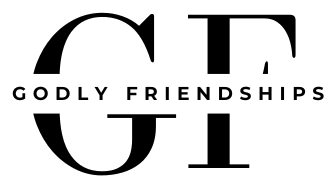 Godly Friendships